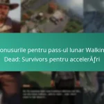 Bonusurile pentru pass-ul lunar Walking Dead: Survivors pentru accelerări
