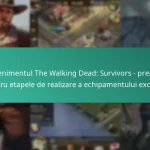 Evenimentul The Walking Dead: Survivors – premii pentru etapele de realizare a echipamentului exclusiv