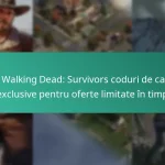 The Walking Dead: Survivors coduri de cadou exclusive pentru oferte limitate în timp