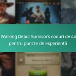 The Walking Dead: Survivors coduri de cadou pentru puncte de experiență